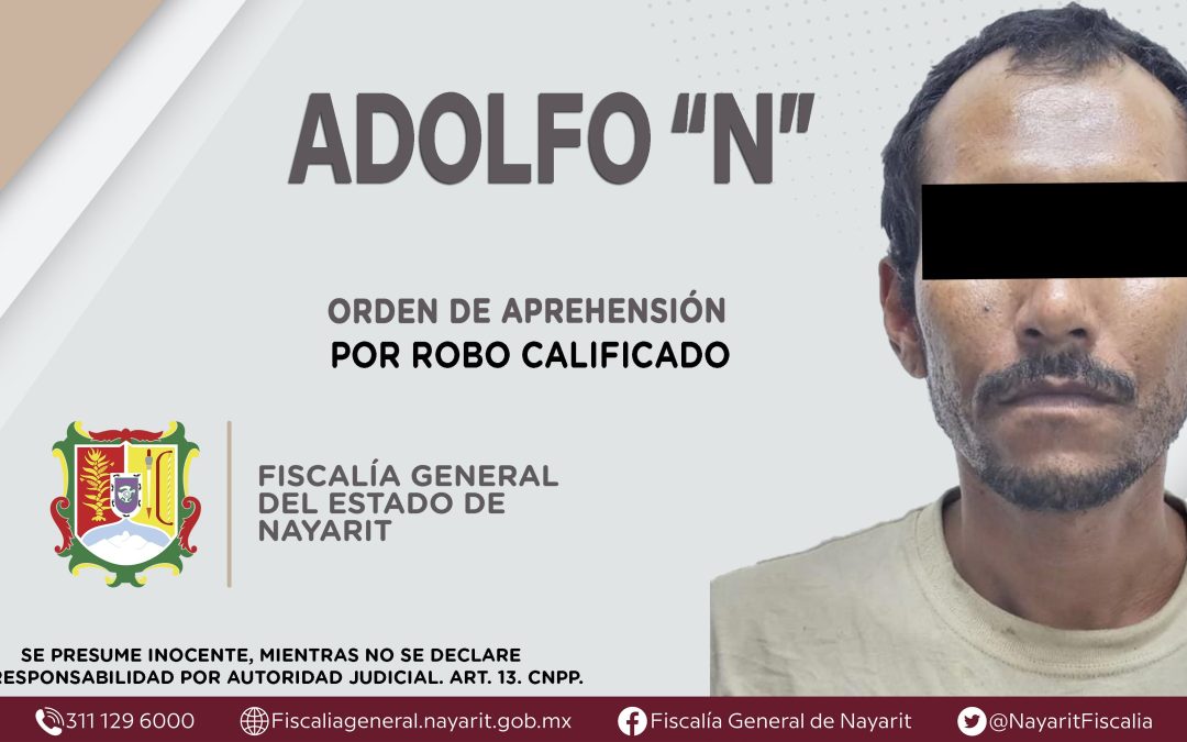 SE LE EJECUTA ORDEN DE APREHENSIÓN POR ROBO CALIFICADO