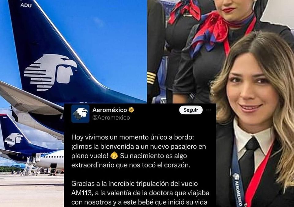 Nace bebé en pleno vuelo de AeroMéxico y la tripulación tuvo que asistir a la madre